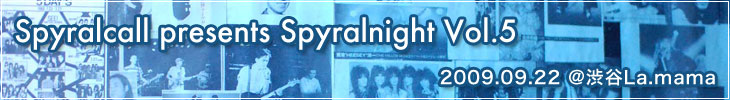 Spyralcall presents Spyralnight Vol.5