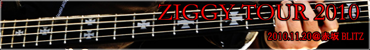 ZIGGY TOUR 2010 赤坂