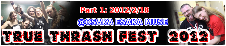 True Thrash Fest 2012 Part1